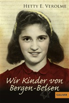Cornelia Niere, Hetty Verolme, Hetty E Verolme, Hetty E. Verolme, Mirjam Pressler - Wir Kinder von Bergen-Belsen