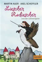 Martin Auer, Axel Scheffler, Axel Scheffler - Lieschen Radieschen und der Lämmergeier