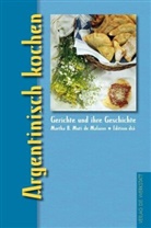 Muti De Malazzo, Martha B Muti De Malazzo, Martha B. Muti De Malazzo, Inka Marter, Inka Übers. v. Marter - Argentinisch kochen