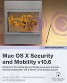 Patrick Gallagher, Michele Hjorleifsson, Robert Kite - Mac OS X Advanced System Administration V10.6