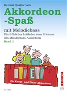Helmut Quakernack, Helmut Quakernack - Akkordeon-Spaß mit Melodiebass. Bd.1