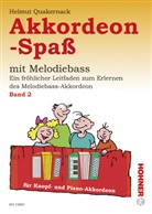 Helmut Quakernack, Helmut Quakernack - Akkordeon-Spaß mit Melodiebass. Bd.2