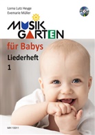 Lorna L Heyge, Lorna Lutz Heyge, Evemarie Müller - Musikgarten für Babys - Liederheft 1. Tl.1