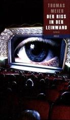Thomas Meier - Der Riß in der Leinwand