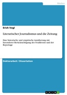 Erich Vogl - Literarischer Journalismus und die Zeitung