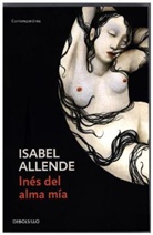 Isabel Allende - Inés del alma mía