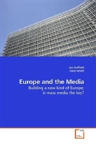 Le Duffield, Lee Duffield, Gary Ianziti - Europe and the Media