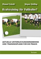 Jürgen Gießing, Manuel Schohl - Krafttraining für Fußballer?