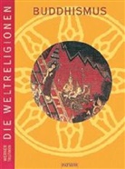 Werner Trutwin - Die Weltreligionen: Buddhismus