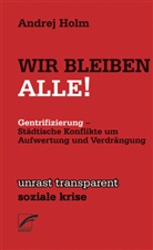 Andrej Holm - Wir Bleiben Alle!