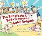 Deborah Diesen, Tracy Dockray - Barefooted Badtempered Baby Brigade the