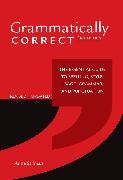 Anne Stilman - Grammatically Correct The Essential Guide to Spelling, Style, Usage, Grammar, and