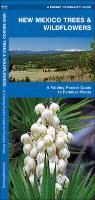 James Kavanagh, Waterford Press, Raymond Leung - New Mexico Trees & Wildflowers