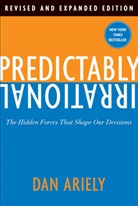 Dan Ariely - Predictably Irrational