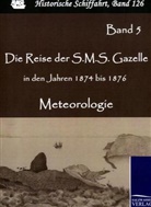 Reichs-Marineam, Reichs-Marineamt - Die Reise der S.M.S. Gazelle in den Jahren 1874 bis 1876. Bd.5