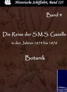 Reichs-Marineam, Reichs-Marineamt - Die Reise der S.M.S. Gazelle in den Jahren 1874 bis 1876. Bd.4