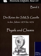 Reichs-Marineam, Reichs-Marineamt - Die Reise der S.M.S. Gazelle in den Jahren 1874 bis 1876. Bd.2