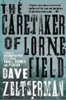 Dave Zeltserman - The Caretaker of Lorne Field