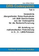 Hans O Dittmer, Hans Otfried Dittmer - DRS-Codesystem Teil 3. Verzeichnis übergreifender Rates-Äquivalente mit 3500 Genom-Codes aus der Homöopathie für die Radionik-Forschung