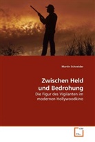 Martin Schneider - Zwischen Held und Bedrohung