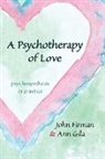 John Firman, John/ Gila Firman, Firman John, Ann Gila, Gila Ann - A Psychotherapy of Love