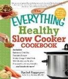 B. E. Horton, B.E. Horton, Horton B. E., Rachel Rappaport - Everything Healthy Slow Cooker Cookbook