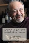 Mischa Weisz - I Choose to Live