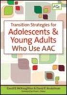 David R. Beukelman, David B. McNaughton, David B. (EDT)/ Beukelman Mcnaughton, David Beukelman, David Mcnaughton, Joe Reichle - Transition Strategies for Adolescents and Young Adults Who Use