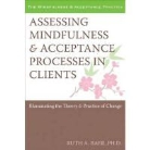 George Ed. Baer, Ruth Baer, Ruth Baer - Assessing Mindfulness and Acceptance