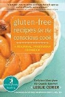 Leslie Cerier, Leslie/ Swift Cerier - Gluten-Free Recipes for the Conscious Cook
