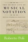 Dr. Roberto Poli, Robert Poli, Roberto Poli - Secret Life of Musical Notation