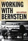 Jack Gottleib, Jack Gottlieb - Working With Bernstein