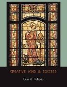 Ernest Holmes - Creative Mind and Success