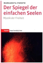 Marguerite Porete, Margareta Porete, Louis Gnädinger, Louise Gnädinger - Der Spiegel der einfachen Seelen