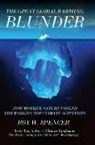 Roy W Spencer, Roy W. Spencer - The Great Global Warming Blunder