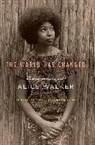 Alice Walker, Walker Alice, Rudolph P. Byrd - The World Has Changed