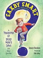 Simon Cheshire, Simon/ Alley Cheshire, R. W. Alley - The Treasure of Dead Man's Lane and Other Case Files