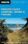 Sean Patrick Hill, Sean Patrick Schuhmann Hill, Craig Schuhmann, Tom Stienstra - Moon Spotlight Oregon Coast Camping and Hiking