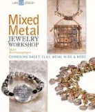 Mary Hettmansperger - Mixed Metal Jewelry Workshop