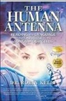 Dr Robin Kelly, Robin Kelly - The Human Antenna