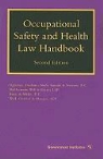Melissa A. Bailey, Eric J. Conn, Frank D. Davis, Michael T. Heenan, Margaret S. Lopez, Marshall Lee Miller... - Occupational Safety and Health Law Handbook