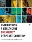 Thomas W. Cleare, Jay Lee, Jay/ Cleare Lee, Mary Russell - Establishing a Healthcare Emergency Response Coalition