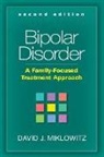 Ellen Frank, Kay Redfield Jamison, David J. Kupfer, David J. Miklowitz, David J. (Department of Psychiatry Miklowitz, David J. (UCLA School of Medicine and Semel Institute for Neuroscience and Human Behavior; University of Oxford Miklowitz - Bipolar Disorder