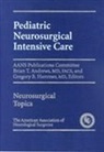 Brian T. Andrews, Brian T. Andrews, Gregory B. Hammer - Pediatric Neurosurgical Intensive Care