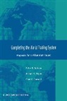 Conwell, Chad Conwell, Flynn, Joseph E. Flynn, Watson, Peter S. Watson - Completing the World Trading System: Proposals for a Millenium Round