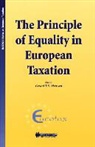 Meussen, Gerard T. K. Meussen, Gerard Tk Meussen - The Principle of Equality in European Taxation: The Principle of Equality in European Taxation