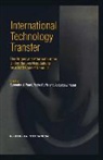 Patel, Surendra J. Patel, ROFFE, Pedro Roffe, YUSEF, Abdulqawi A. Yusef... - International Technology Transfer: The Origins and Aftermath of the United Nations Negotiataions on a Draft Code of Conduct