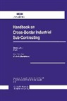 Mastellone, Carlo H. Mastellone, Carlo H. Mastellone - Handbook on Cross-Border Industrial Sub-Contracting