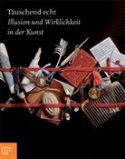 Michael Philipp, Ortrud Westheider - Täuschend echt