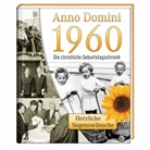 Gloria von Thurn und Taxis, Volker Bauch, Hans-Pete Lembeck - Anno Domini 1960 - Die christliche Geburtstagschronik